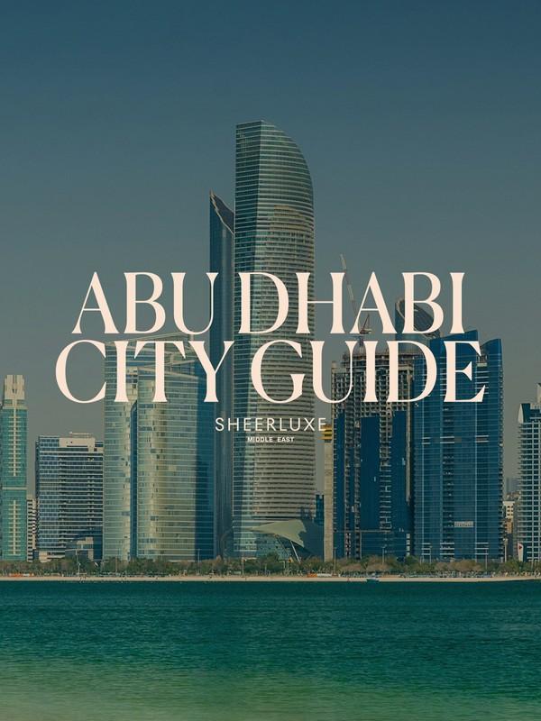The SheerLuxe Abu Dhabi City Guide
